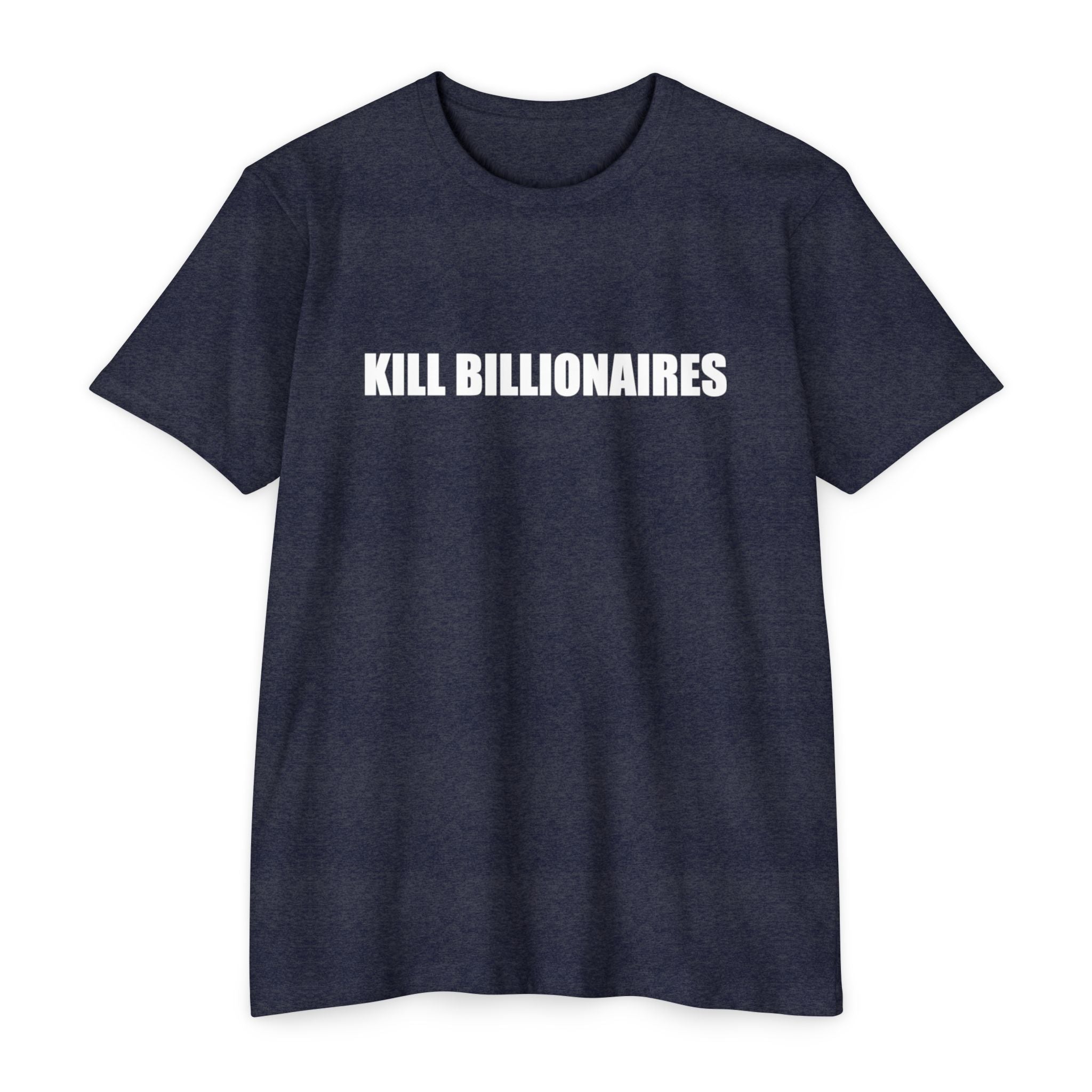 KILL BILLIONAIRES T-Shirt