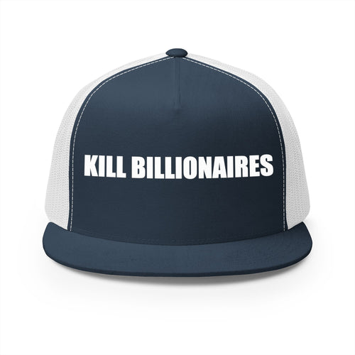 Kill Billionaires Trucker Cap